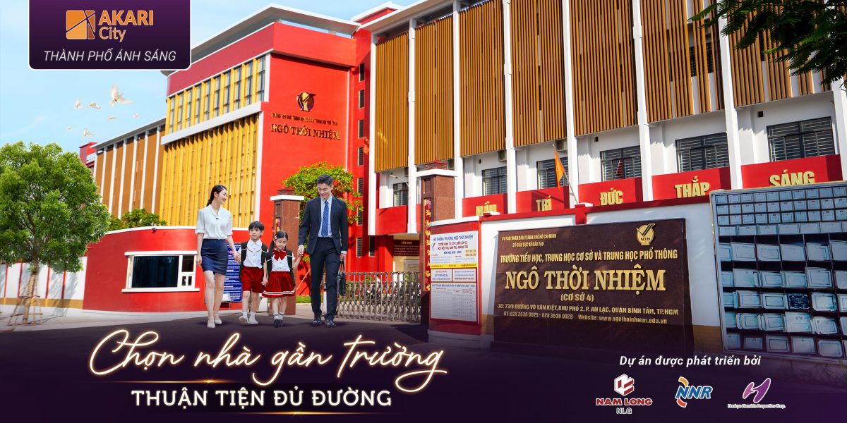 CHỌN “AKARI CITY” – NHÀ GẦN TRƯỜNG, THUẬN TIỆN ĐỦ ĐƯỜNG