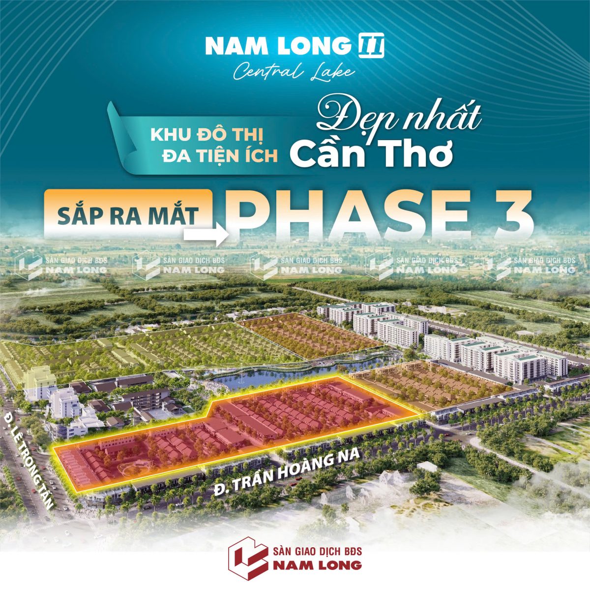 Nam Long: Thông báo Giữ chỗ Nam Long 2 Cần Thơ giai đoạn 3